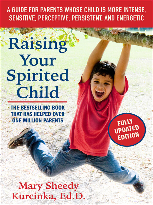 Title details for Raising Your Spirited Child by Mary Sheedy Kurcinka - Wait list